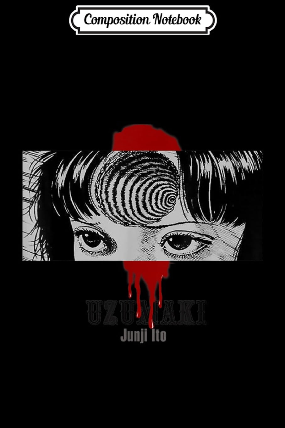 Composition Notebook: Uzumaki Junji Ito Halloween Horror Manga Anime Gift  Journal/Notebook Blank Lined Ruled 6x9 100 Pages (Paperback) 