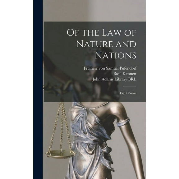 Of the Law of Nature and Nations: Eight Books (Hardcover)