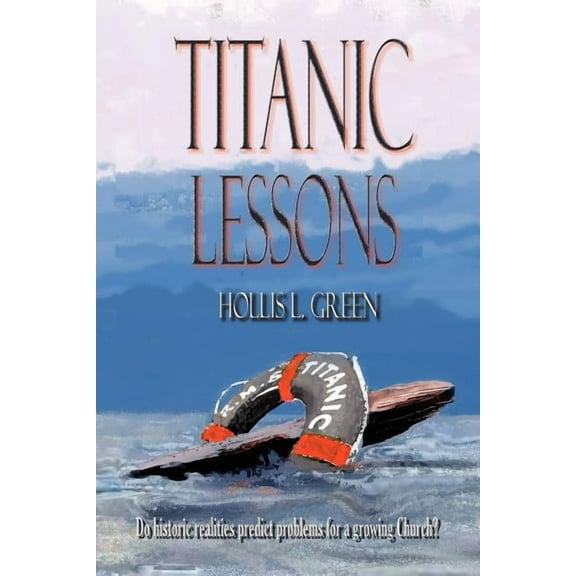 Titanic Lessons (Paperback)