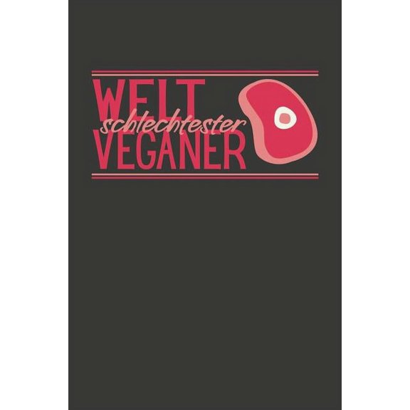 Weltschlechtester Veganer: Wochenplaner - ohne festes Datum für ein ganzes Jahr (Paperback)