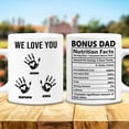 thumbnail image 4 of Personalized Bonus Dad Mug Dads Nutrition Facts Coffee Mugs Cup 11oz 15oz Birthday Christmas Father's Day Gifts From Daughter Son For Best Stepdad Step Fathers Daddy Papa Custom Name (3 Kids), 4 of 7