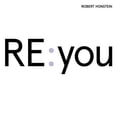 thumbnail image 2 of Robert Honstein - Re: You - Music & Performance - CD, 2 of 2
