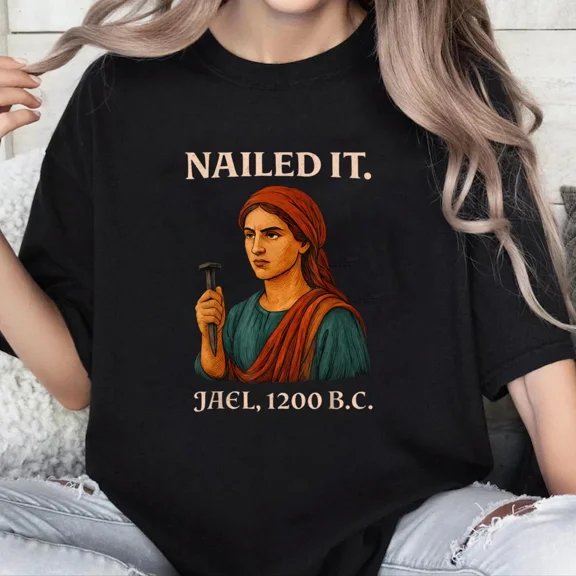 100% Cotton Unisex Vintage Nailed It Jael 1200 Bc Men Women T-Shirt