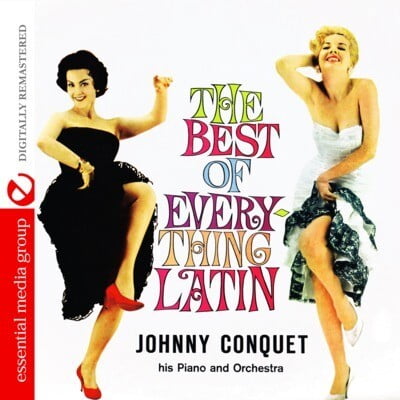 Johnny Conquet - Best of Everything Latin - Latin Jazz - CD