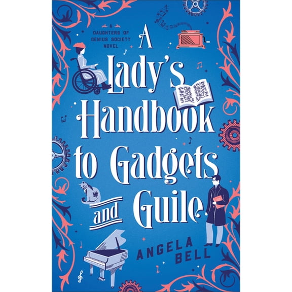 A Daughters of Genius Society Novel A Lady's Handbook to Gadgets and Guile, (Paperback)