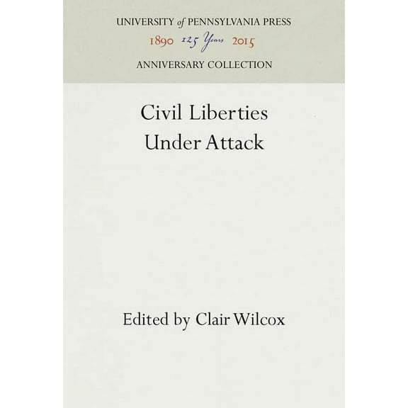 Anniversary Collection Civil Liberties Under Attack, (Hardcover)