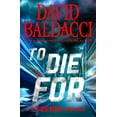 thumbnail image 1 of New and Trending: 6:20 Man: To Die For by David Baldacci, 1 of 3