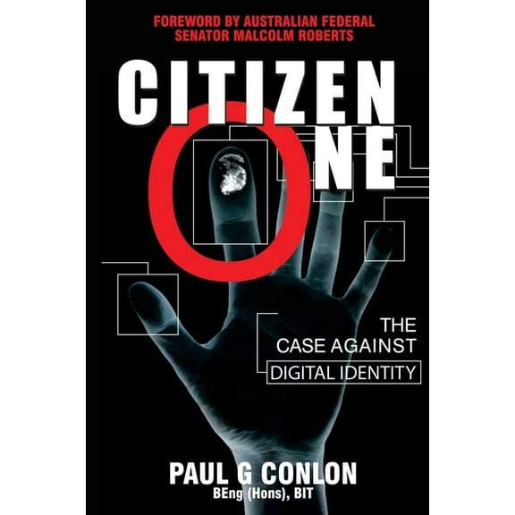 Citizen One: The Case Against Digital Identity, (Paperback)