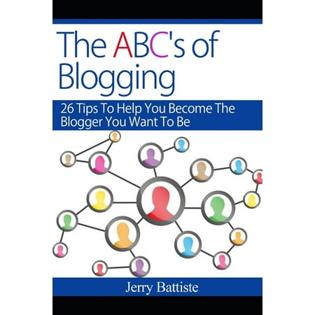 The ABC's of Blogging (Paperback)