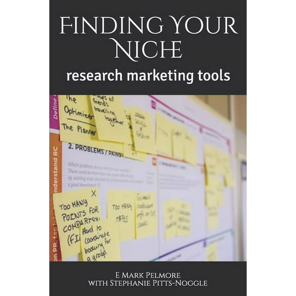 Finding Your Niche: research marketing tools, (Paperback)