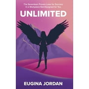 Unlimited : The Seventeen Proven Laws for Success in a Workplace Not Designed for You (Paperback)