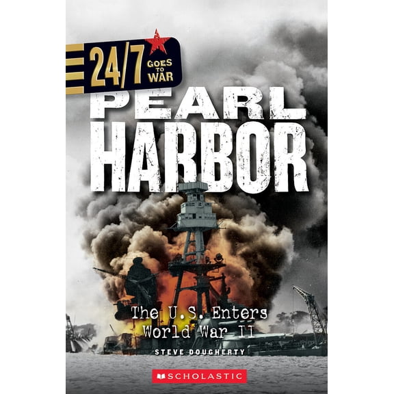 Pre-Owned Pearl Harbor: The U.S. Enters World War II (24/7: Goes to War) (Paperback) 053125450X 9780531254509