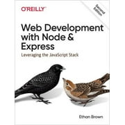 Web Development with Node and Express: Leveraging the JavaScript Stack (Paperback)