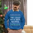 thumbnail image 5 of Christmas Sweatshirt, This Could Have Been an Email Funny Christmas Sweatshirt – Ugly Holiday Sweater for Men & Women, Office Party Gift, 5 of 5