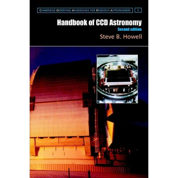 Cambridge Observing Handbooks for Resear Handbook of CCD Astronomy 2ed, Book 5, (Paperback)