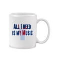 thumbnail image 1 of All I Need Is Music Quote Mug - Smartprints Designs,, 1 of 4