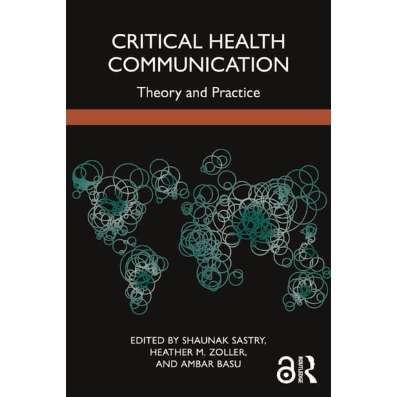 Critical Health Communication: Theory and Practice, (Paperback)