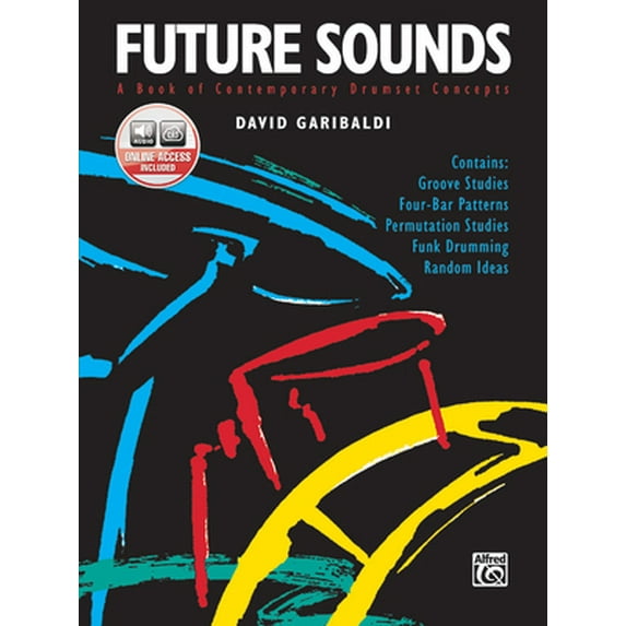 Pre-Owned Future Sounds: A Book of Contemporary Drumset Concepts, Book & Online Audio (Paperback) 0739019120 9780739019122