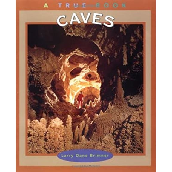 Pre-Owned True Books: Caves (Paperback) 9780516271897