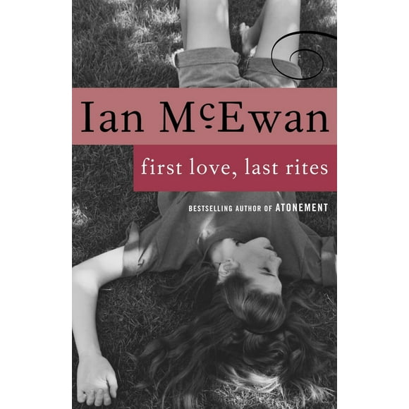 Pre-Owned First Love, Last Rites: Stories (Paperback) 0679750193 9780679750192