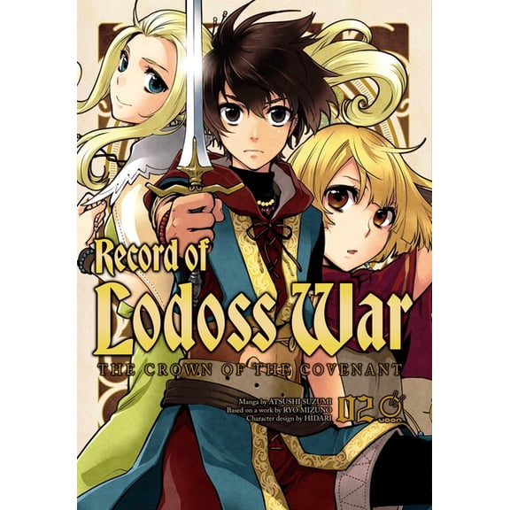 Record of Lodoss War: The Crown of the C Record of Lodoss War: The Crown of the Covenant Volume 2, Book 2, (Paperback)
