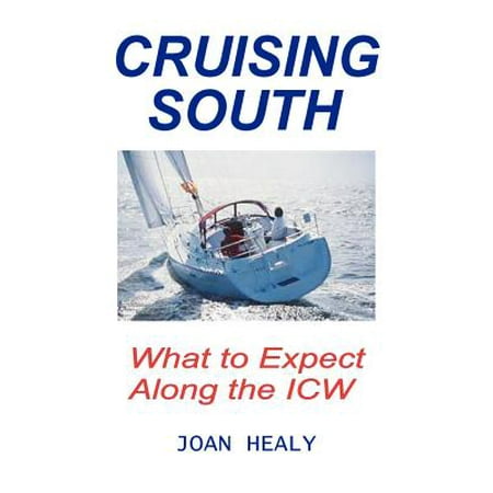 Cruising South -- What to Expect Along the Icw (Best Boat For Cruising The Icw)