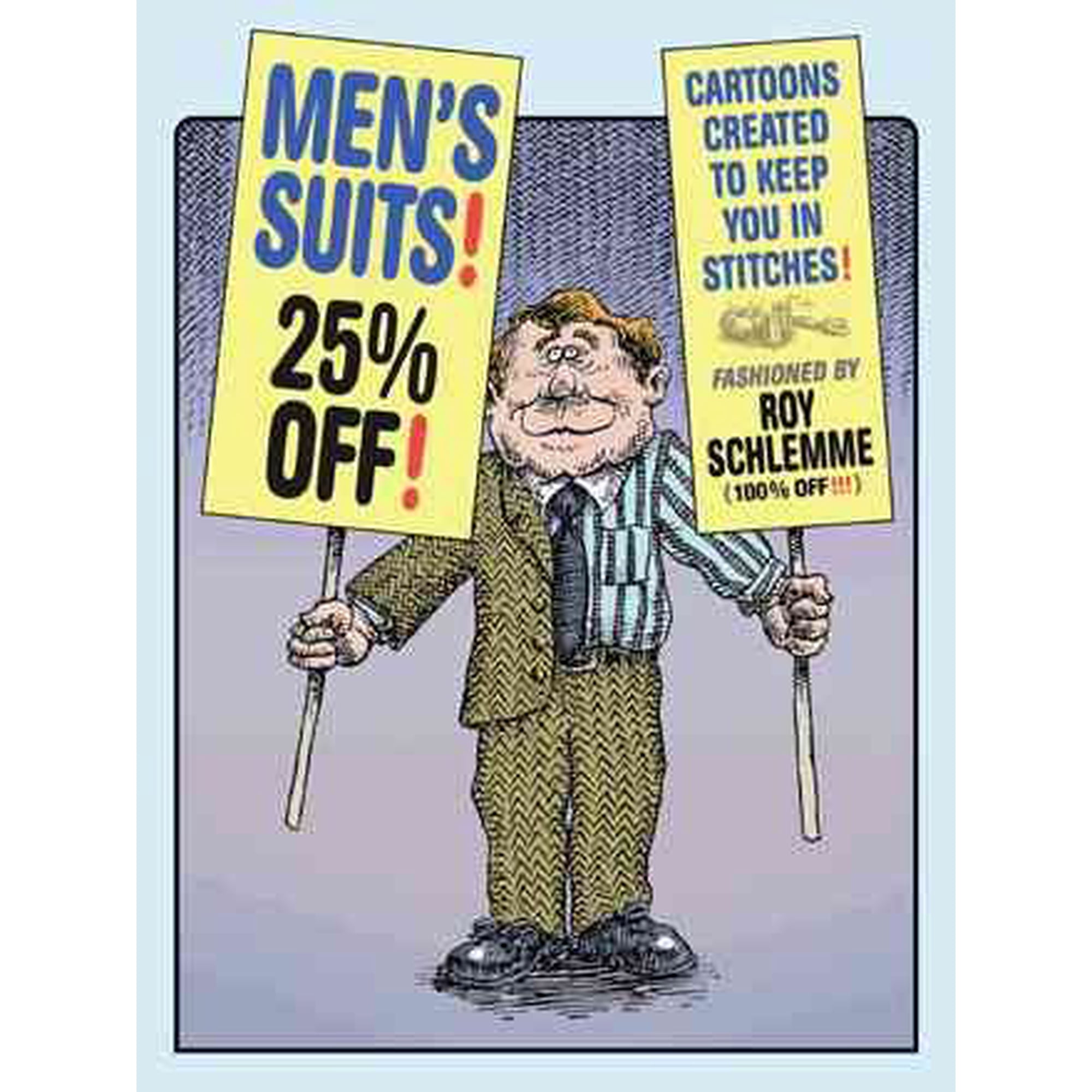 Men's Suits! 25% Off! : Cartoons Created to Keep You in Stitches