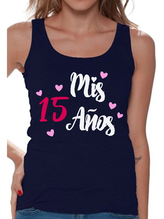 Mis 15 Anos Tank Top for Ladies Quine Anos Tanks for Girls Birthday Girl Shirt Birthday Gifts for Teens I am 15 T-Shirt for Her Quinceanera Party Clothing White Print Teen Party