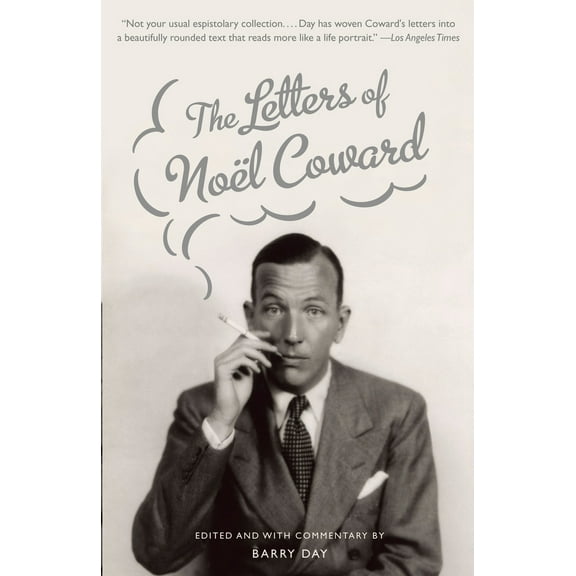 Pre-Owned The Letters of Noel Coward (Paperback) 0307391000 9780307391001