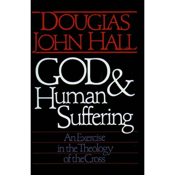God and Human Suffering, (Paperback)