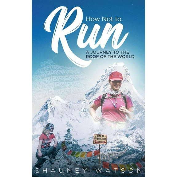How Not to Run : A Journey to the Roof of the World (Paperback)