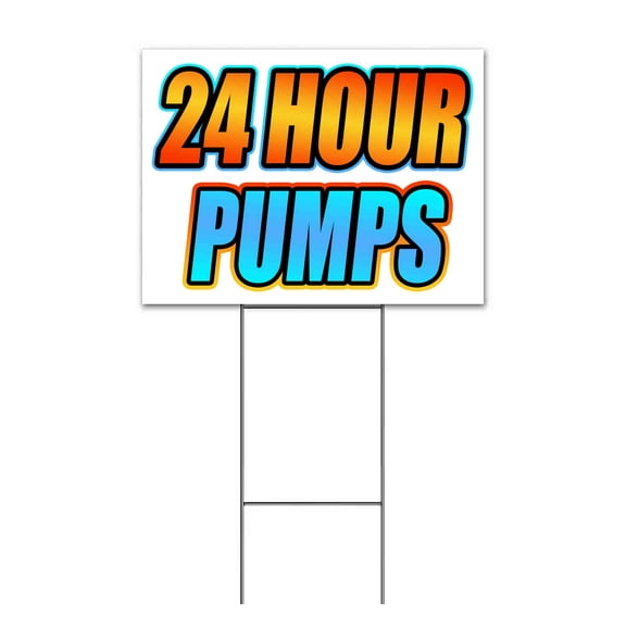 24 Hour Pumps (18" x 24") Yard Sign, Includes Metal Step Stake