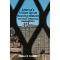 thumbnail image 1 of America's Trillion-Dollar Housing Mistake, 1 of 4