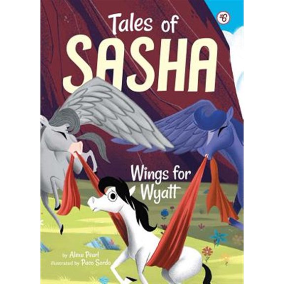 Pre-Owned Tales of Sasha 6: Wings for Wyatt (Paperback) 1499804652 9781499804652