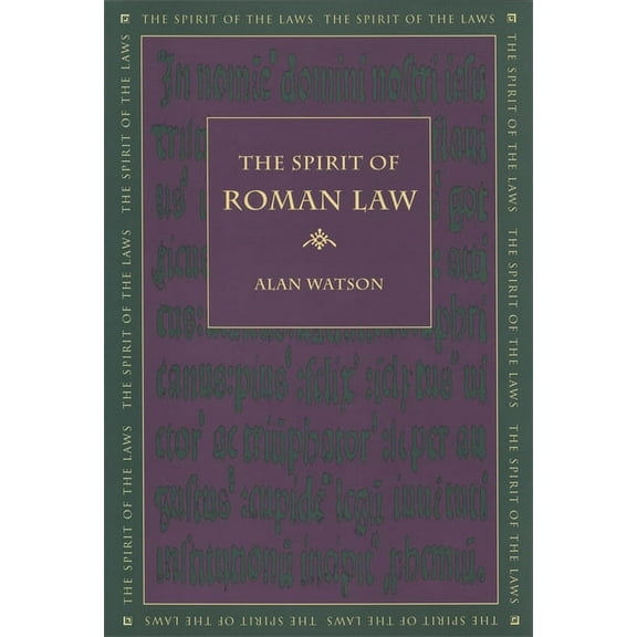 Spirit of the Laws The Spirit of Roman Law, (Paperback)