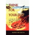 thumbnail image 1 of Pre-Owned Think for Yourself (Paperback) 0981495664 9780981495668, 1 of 1