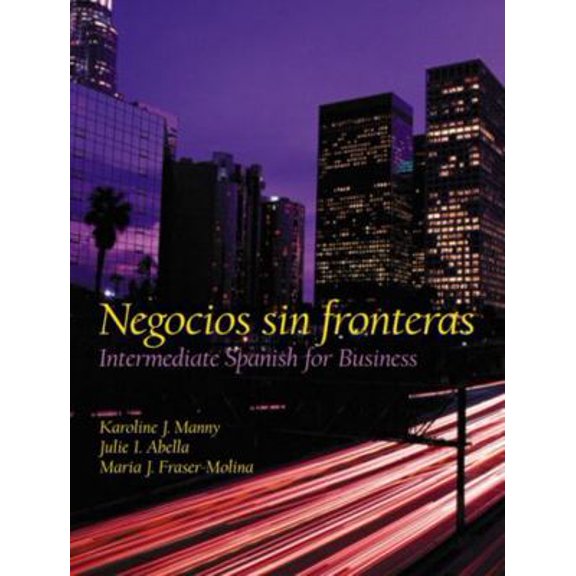 Pre-Owned Negocios Sin Fronteras: Intermediate Spanish for Business (Paperback) 0130206857 9780130206855