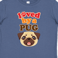 thumbnail image 4 of Inktastic Pug Dog Gifts Boys or Girls Baby T-Shirt, 4 of 5