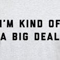 thumbnail image 3 of CafePress - I'm Kind Of A Big Deal Light T Shirt - Men's Classic Graphic T-Shirt, 3 of 4