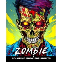 Zombie Coloring Book for Adults: Horror Coloring Pages for Adults and Teens Featuring Zombies, (Paperback)