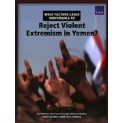 What Factors Cause Individuals to Reject Violent Extremism in Yemen? (Paperback)