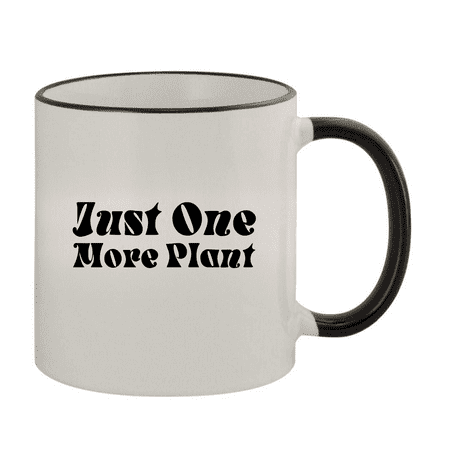 

Just One More Plant - 11oz Ceramic Colored Rim & Handle Coffee Mug Black