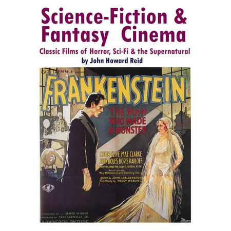 Science-Fiction & Fantasy Cinema: Classic Films of Horror, Sci-Fi & the Supernatural -