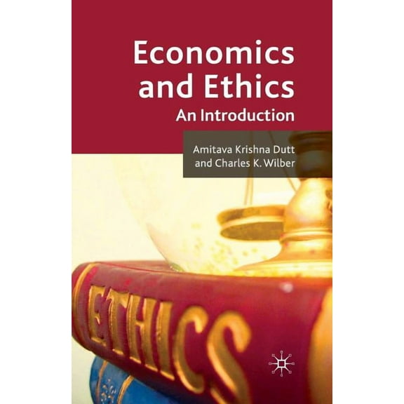 Economics and Ethics: An Introduction, (Paperback)