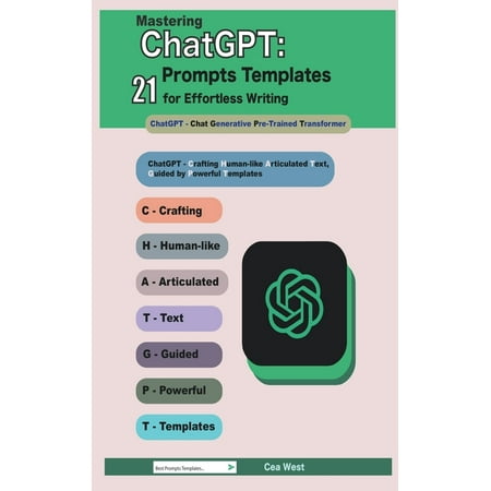 Mastering ChatGPT: 21 Prompts Templates for Effortless Writing (Paperback)