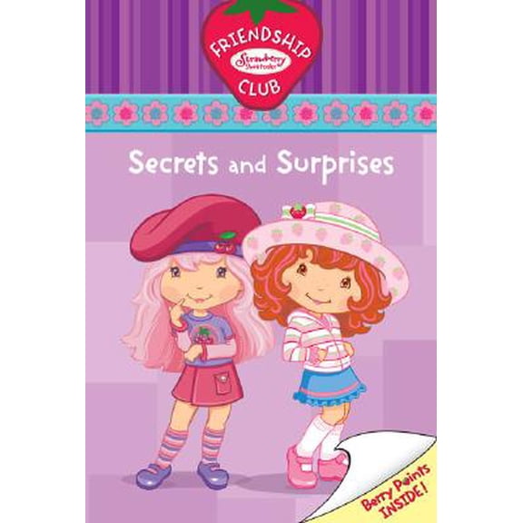 Strawberry Shortcake Friendship Club: Secrets and Surprises (Series #02) (Paperback)