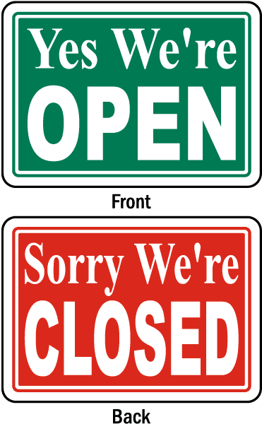 Yes We're Open Sorry Closed Safety Notice Signs For Work Place Safety