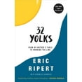 thumbnail image 2 of Pre-Owned 32 Yolks: From My Mother's Table to Working the Line (Paperback) 0812983068 9780812983067, 2 of 2