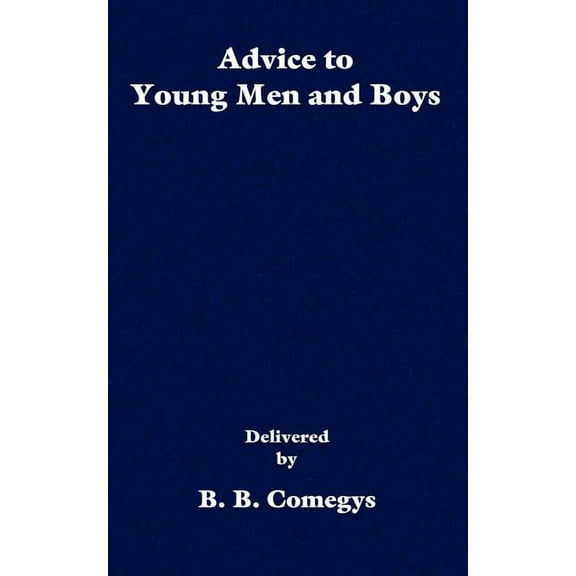 Advice to Young Men and Boys (Paperback)