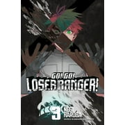 Go! Go! Loser Ranger!: Go! Go! Loser Ranger! 3 (Series #3) (Paperback)
